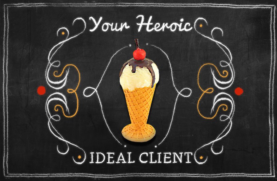 Your Heroic Ideal Client